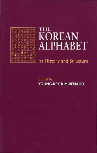 The Korean Alphabet: Its History and Structure