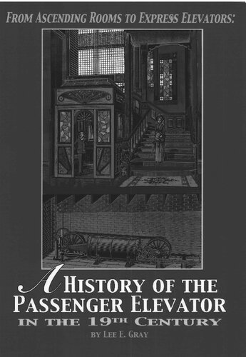 From Ascending Rooms to Express Elevators: A History of the Passenger Elevator in the 19th Century