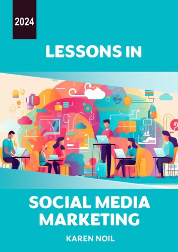 Lessons in Social Media Marketing 2024