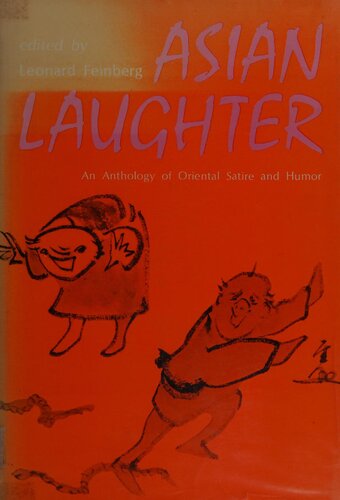 Asian laughter;: An anthology of oriental satire and humor