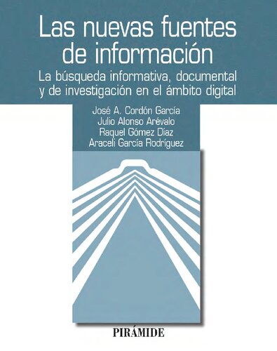 Las nuevas fuentes de información: La búsqueda informativa, documental y de investigación en el ámbito digital (Ozalid) (Spanish Edition)