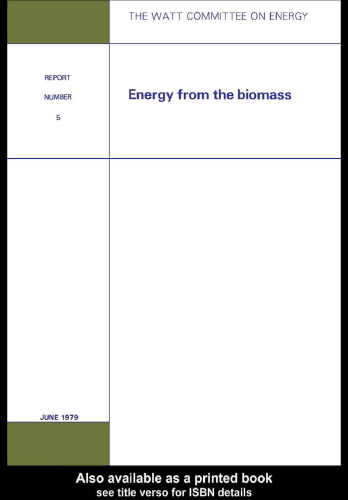 Energy from the Biomass: Watt Committee: report number 5