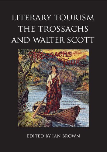 Literary Tourism, the Trossachs and Walter Scott (Occasional Papers Series)