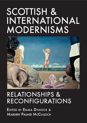 Scottish and International Modernisms: Relationships and Reconfigurations