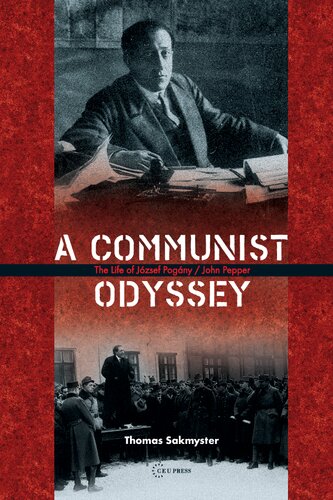 A Communist Odyssey: The life of József Pogány/John Pepper
