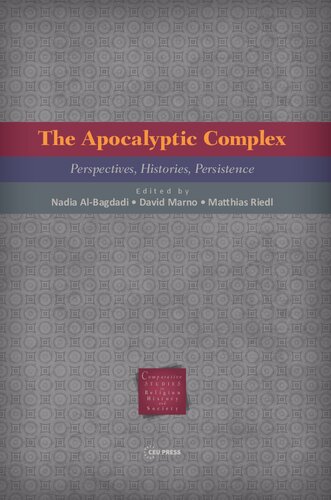 The Apocalyptic Complex: Perspectives, Histories, Persistence