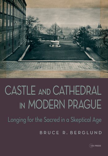 Castle and Cathedral: Longing for the Sacred in a Skeptical Age