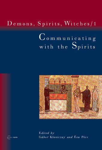 Communicating with the Spirits (Demons, Spirits and Witches, Vol. 1) (Demons, Spirits, Witches)