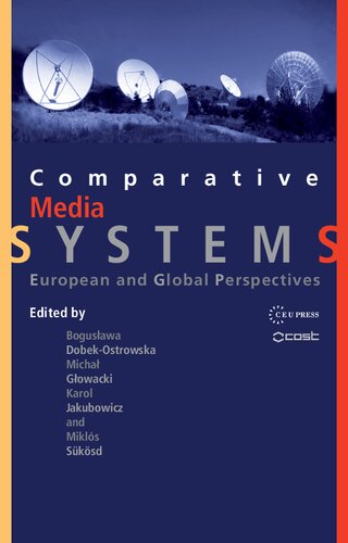 Comparative Media Systems: European and Global Perspectives
