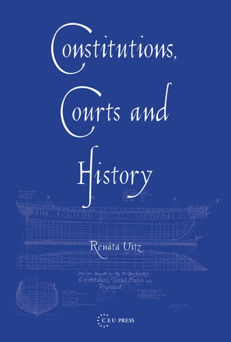 Constitutions, Courts and History: Historical Narratives in Constitutional Adjudication