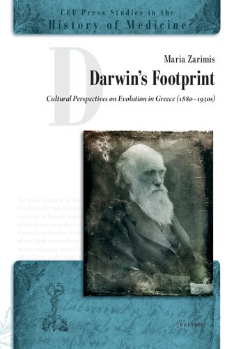 Darwin's Footprint: Cultural Perspectives on Evolution in Greece (1880–1930s) (CEU Press Studies in the History of Medicine, 6)