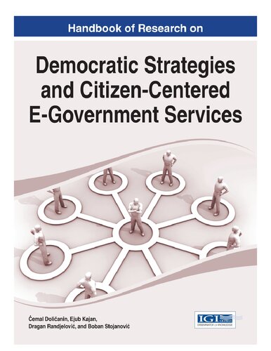 Handbook of Research on Democratic Strategies and Citizen-Centered E-Government Services