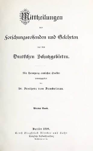 Mittheilungen von Forschungsreisenden und Gelehrten aus den deutschen Schutzgebieten : mit Benutzung amtlicher Quellen
