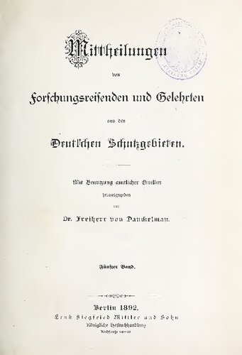 Mittheilungen von Forschungsreisenden und Gelehrten aus den deutschen Schutzgebieten : mit Benutzung amtlicher Quellen