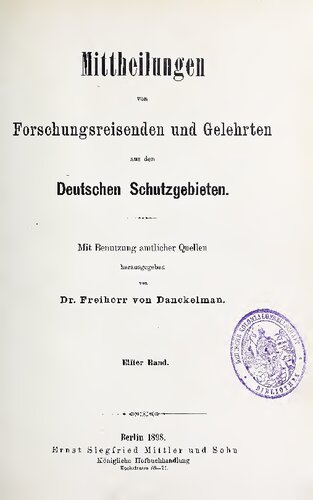 Mittheilungen von Forschungsreisenden und Gelehrten aus den deutschen Schutzgebieten : mit Benutzung amtlicher Quellen