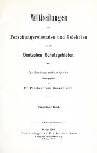 Mittheilungen von Forschungsreisenden und Gelehrten aus den deutschen Schutzgebieten : mit Benutzung amtlicher Quellen
