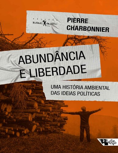 Abundância e liberdade: Uma história ambiental das ideias políticas