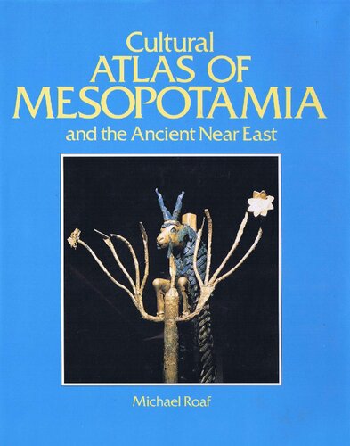 The Cultural Atlas of Mesopotamia and the Ancient Near East