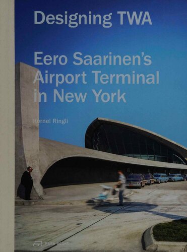 Designing TWA: Eero Saarinen's Airport Terminal in New York