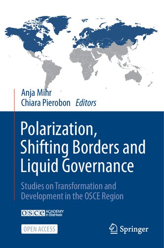 Polarization, Shifting Borders And Liquid Governance: Studies On Transformation And Development In The OSCE Region