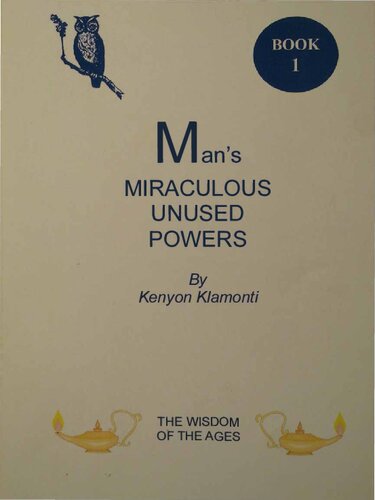 Man's Miraculous Unused Powers, Book 1