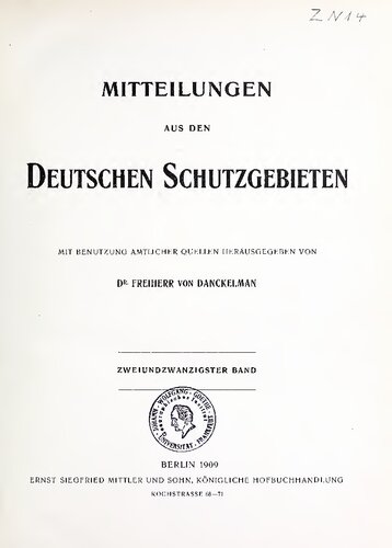 Mitteilungen aus den deutschen Schutztgebieten ; mit Benutzung amtlicher Quellen