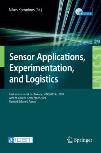 Sensor Applications, Experimentation, and Logistics (LNICST 29)
