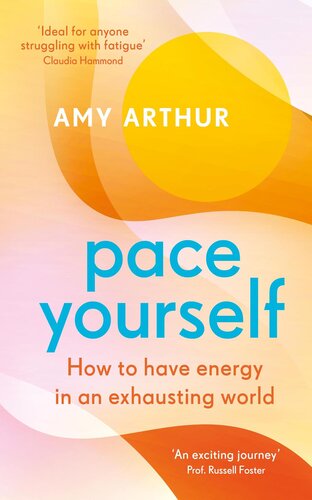 Pace Yourself: How to Have Energy in an Exhausting World