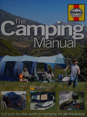 The Haynes Camping Manual: The Step-by-Step Guide to Camping for All the Family