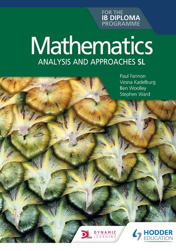 Mathematics for the IB Diploma: Analysis and Approaches SL