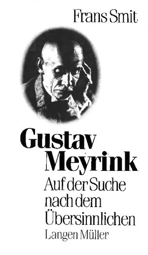 Gustav Meyrink : Auf der Suche nach dem Übersinnlichen