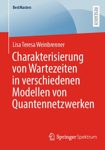Charakterisierung von Wartezeiten in verschiedenen Modellen von Quantennetzwerken