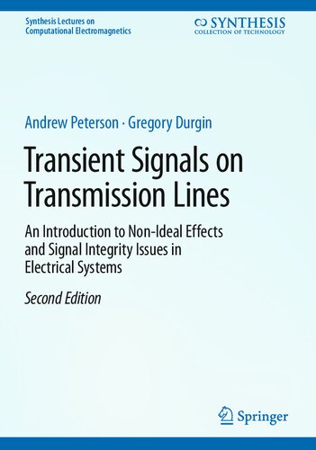Transient Signals on Transmission Lines: An Introduction to Non-Ideal Effects and Signal Integrity Issues in Electrical Systems