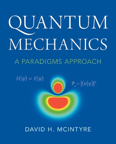 Quantum Mechanics: A Paradigms Approach