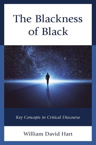 The Blackness of Black: Key Concepts in Critical Discourse (Philosophy of Race)
