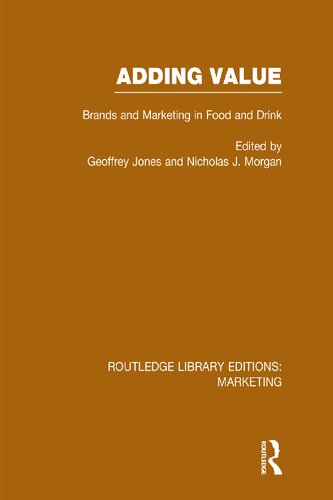 Adding Value: Brands and Marketing in Food and Drink