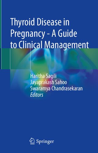 Thyroid Disease in Pregnancy - A Guide to Clinical Management (Dec 27, 2023)_(9819954223)_(Springer)