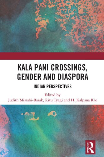 Kala Pani Crossings, Gender and Diaspora: Indian Perspectives