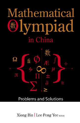 Mathematical Olympiad in China: Problems and Solutions