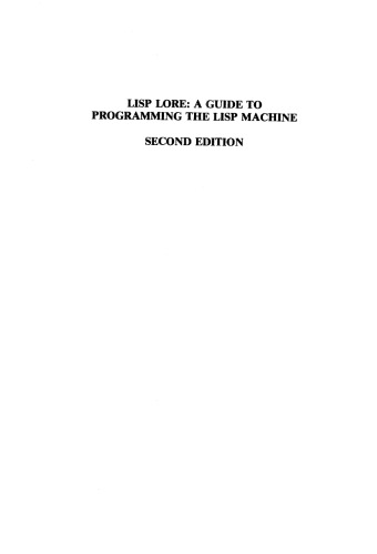 LISP Lore: A Guide to Programming the LISP Machine, 2nd Edition