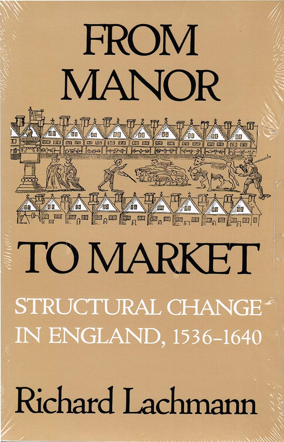 From Manor to Market: Structural Change in England, 1536–1640