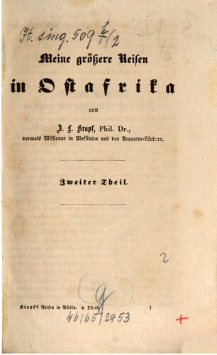 Reisen in Ost-Afrika: ausgeführt in den Jahren 1837-55 ; zur Beförderung der Ostafrikanischen Erd- und Missionskunde. Meine größere Reisen in Ost-Afrika