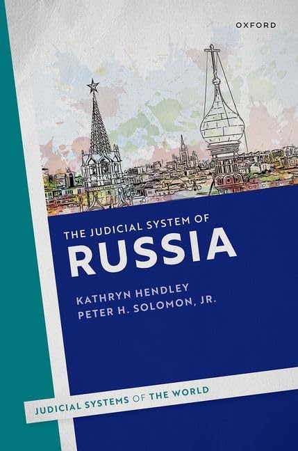 The Judicial System of Russia (Judicial Systems of the World)