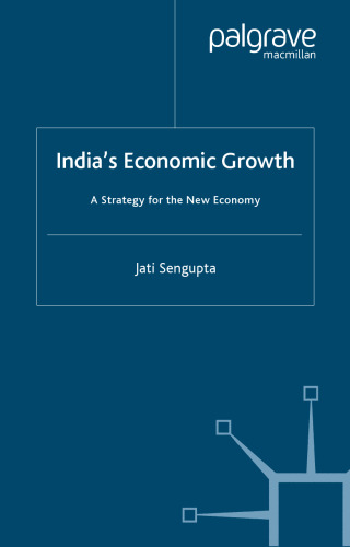 India's Economic Growth: Strategy for the New Economy