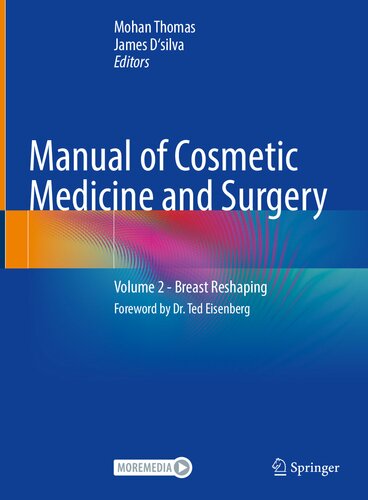Manual of Cosmetic Medicine and Surgery: Volume 2 - Breast Reshaping