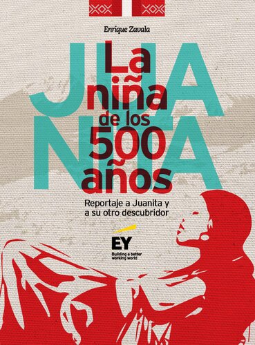 La niña de los 500 años : Reportaje a Juanita y a su otro descubridor