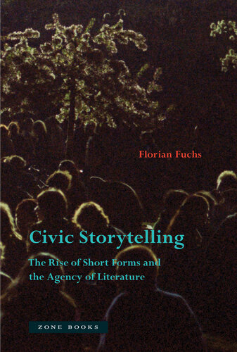Civic Storytelling: The Rise of Short Forms and the Agency of Literature