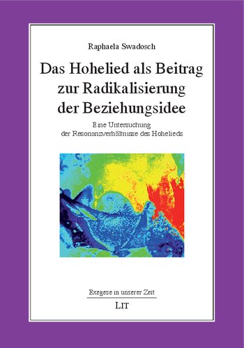 Das Hohelied als Beitrag zur Radikalisierung der Beziehungsidee