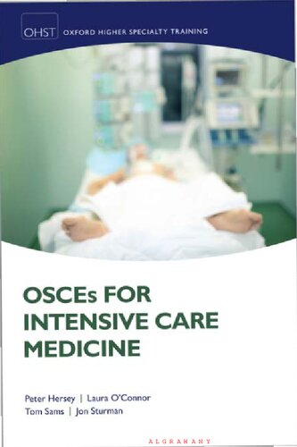 OSCEs for Intensive Care Medicine (Oxford Higher Specialty Training) (Oct 27, 2020)_(0198824378)_(Oxford University Press)