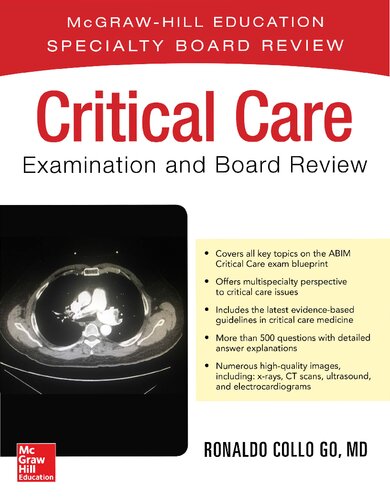 Critical Care Examination and Board Review (Jan 9, 2019)_(1259834352)_(McGraw-Hill)